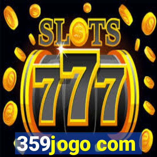 359jogo com